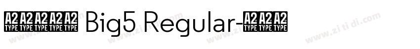 蒙纳超刚黑 Big5 Regular字体转换